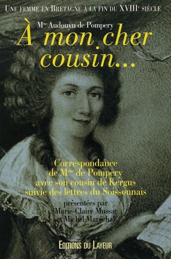 Couverture du livre « À mon cher cousin... » de De Pompery A aux éditions Le Layeur