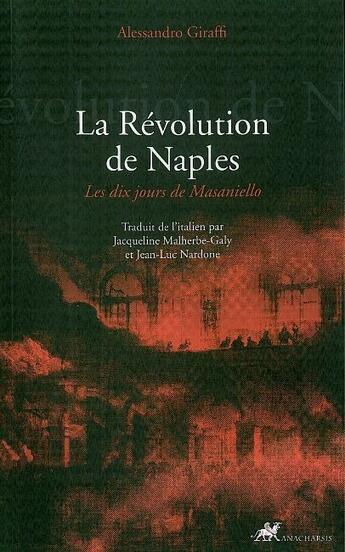 Couverture du livre « La révolution de Naples » de Alessandro Giraffi aux éditions Anacharsis