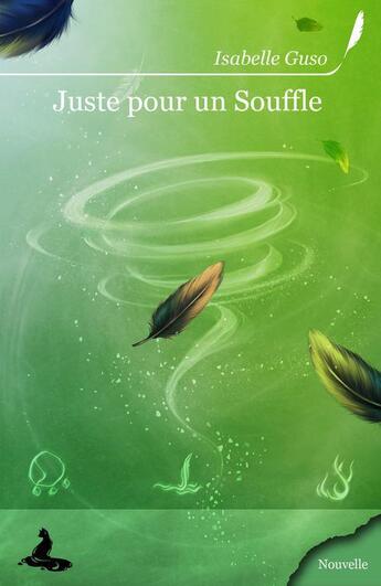 Couverture du livre « Juste pour un souffle » de Isabelle Guso aux éditions Griffe D'encre