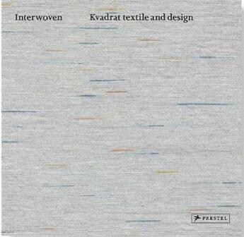 Couverture du livre « Interwoven kvadrat textile and design » de Hettie Judah aux éditions Prestel