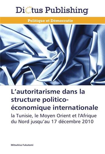 Couverture du livre « L autoritarisme dans la structure politico-economique internationale » de Fukutomi-M aux éditions Dictus