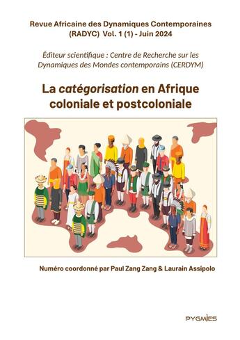 Couverture du livre « RADYC Vol. 1 (1) : La catégorisation en Afrique coloniale et postcoloniale » de Laurain Assipolo et Paul Zang Zang et Pygmies Editions aux éditions Pygmies