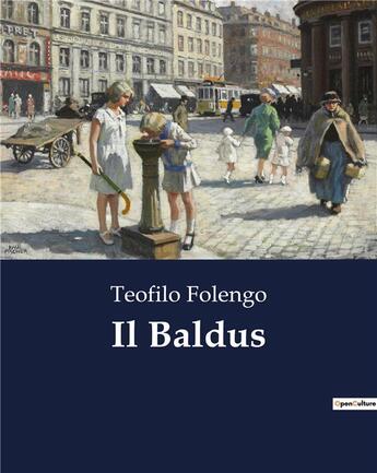 Couverture du livre « Il Baldus » de Teofilo Folengo aux éditions Culturea