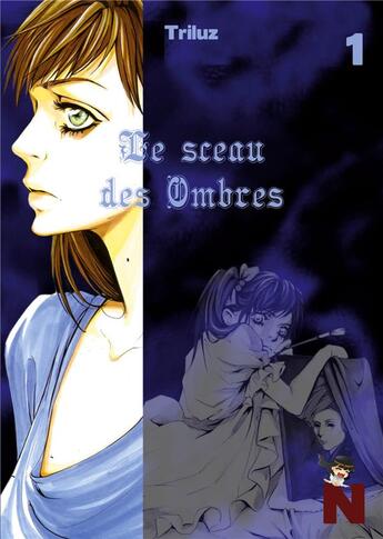 Couverture du livre « Le sceau des ombres t.1 » de Triluz aux éditions Nanachi