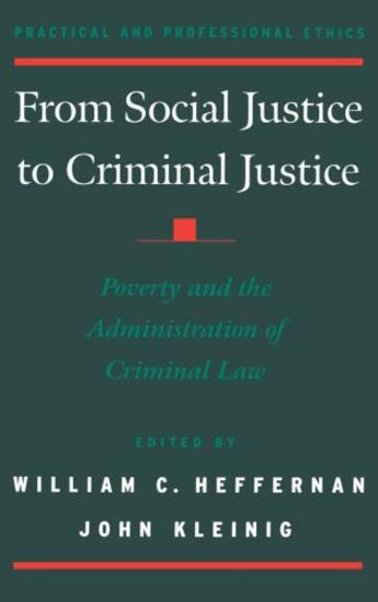 Couverture du livre « From Social Justice to Criminal Justice: Poverty and the Administratio » de William C Heffernan aux éditions Oxford University Press Usa