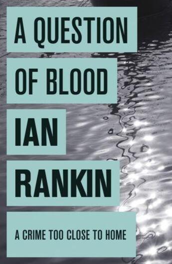Couverture du livre « A Question of Blood » de Ian Rankin aux éditions Orion Digital