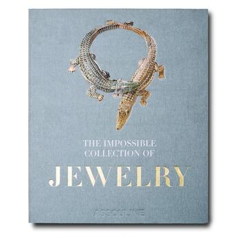 Couverture du livre « The impossible collection of jewelry » de Vivienne Becker aux éditions Assouline