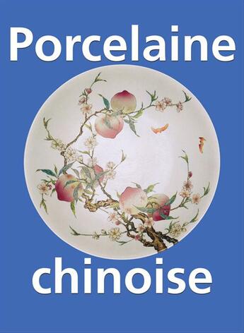 Couverture du livre « Porcelaine chinoise » de O Du Sartel aux éditions Parkstone International