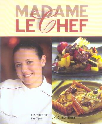 Couverture du livre « Madame Le Chef » de Hermance Carro aux éditions Hachette Pratique