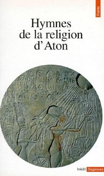 Couverture du livre « Hymnes de la religion d'Aton » de Pierre Grandet aux éditions Points