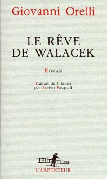 Couverture du livre « Le rêve de Walacek » de Giovanni Oreilli aux éditions Gallimard