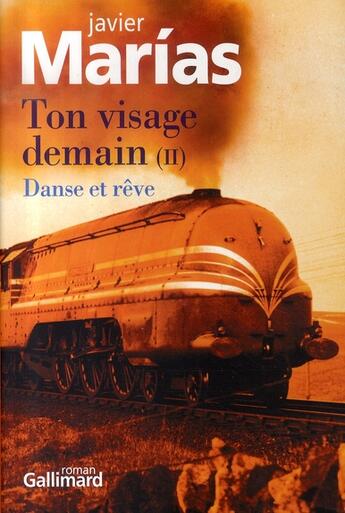 Couverture du livre « Ton visage demain t.2 ; danse et rêve » de Javier Marias aux éditions Gallimard