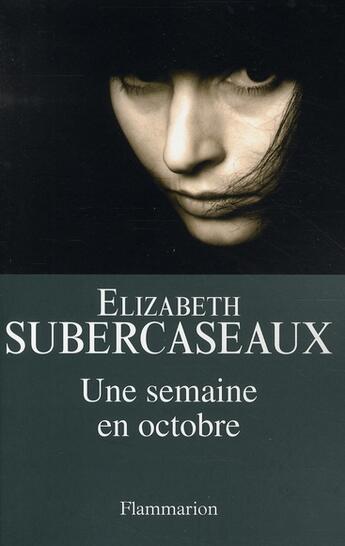 Couverture du livre « Une semaine en octobre » de Elizabeth Subercaseaux aux éditions Flammarion