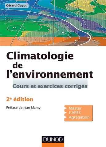 Couverture du livre « Climatologie de l'environnement (2e édition) » de Gerard Guyot aux éditions Dunod