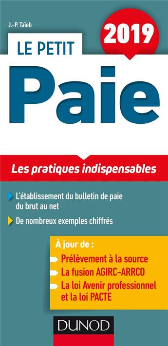 Couverture du livre « Le petit paie ; les pratiques indispensables (édition 2019) » de Jean-Pierre Taieb aux éditions Dunod