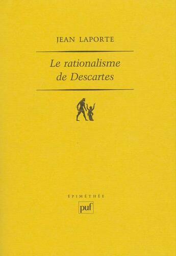 Couverture du livre « Le rationalisme de descartes » de Jean Laporte aux éditions Puf