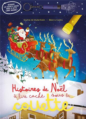 Couverture du livre « Histoires de Noël à lire caché sous la couette » de Sophie De Mullenheim et Beatriz Castro aux éditions Fleurus