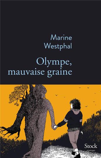 Couverture du livre « Olympe, mauvaise graine » de Marine Westphal aux éditions Stock