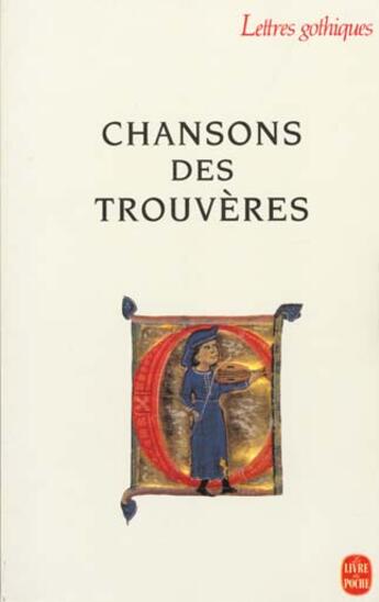 Couverture du livre « Chansons des trouvères » de Anonyme aux éditions Le Livre De Poche