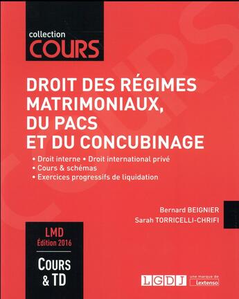 Couverture du livre « Droit des régimes matrimoniaux, du PACS et du concubinage (5e édition) » de Bernard Beignier et Sarah Torricelli-Chrifi aux éditions Lgdj