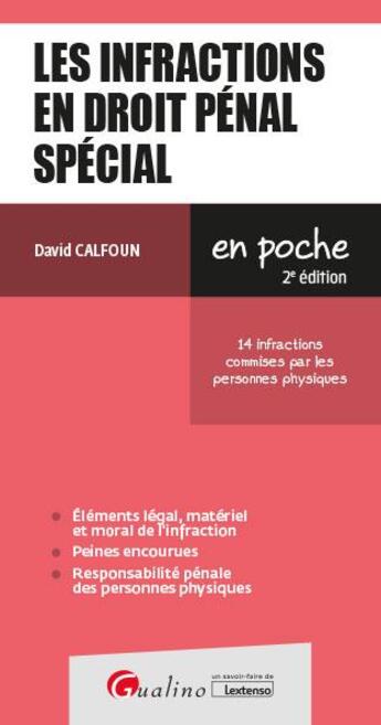 Couverture du livre « Les infractions en droit pénal spécial (2e édition) » de Calfoun David aux éditions Gualino