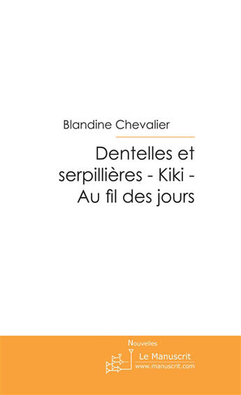 Couverture du livre « Dentelles et serpillières » de Blandine Chevalier aux éditions Le Manuscrit