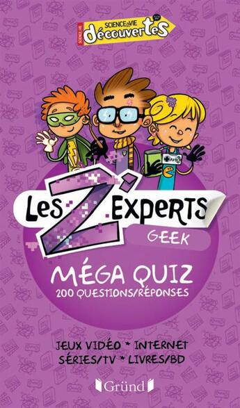 Couverture du livre « Les z'experts ; geek » de Agathe Franck aux éditions Grund