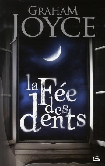 Couverture du livre « La fée des dents » de Graham Joyce aux éditions Bragelonne