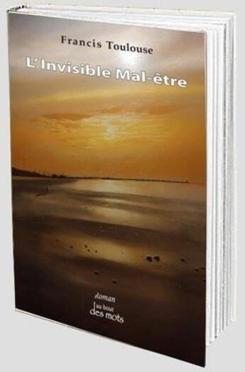 Couverture du livre « L'Invisible mal-être » de Toulouse Francis aux éditions Abatos