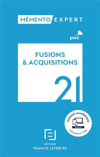 Couverture du livre « Mémento expert : fusions et acquisitions (édition 2021) » de  aux éditions Lefebvre