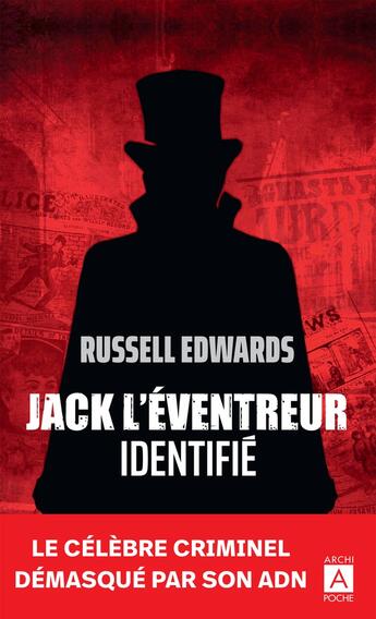 Couverture du livre « Jack l'éventreur identifié » de Russell Edwards aux éditions Archipoche