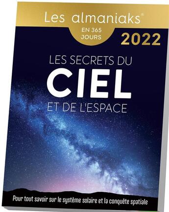 Couverture du livre « Les secrets du ciel et de l'espace (édition 2022) » de  aux éditions Editions 365