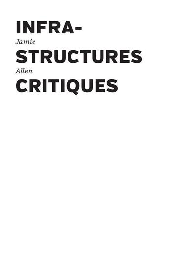 Couverture du livre « Infrastructures critiques » de Jamie Allen aux éditions Les Presses Du Reel