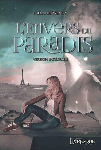 Couverture du livre « L'envers du paradis » de Melanie Wency aux éditions Livresque