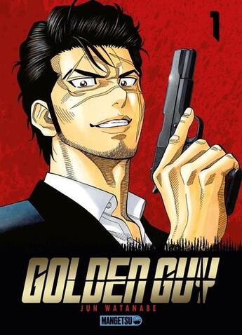 Couverture du livre « Golden guy Tome 1 » de Jun Watanabe aux éditions Mangetsu