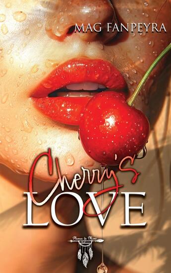 Couverture du livre « Cherry's love » de Mag Fanpeyra aux éditions Plumes De Mimi