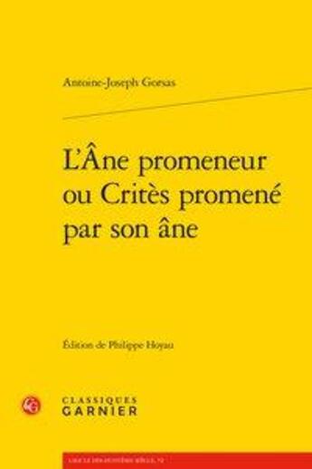 Couverture du livre « L'âne promeneur ou crites promené par son âne » de Gorsas Antoine Josep aux éditions Classiques Garnier