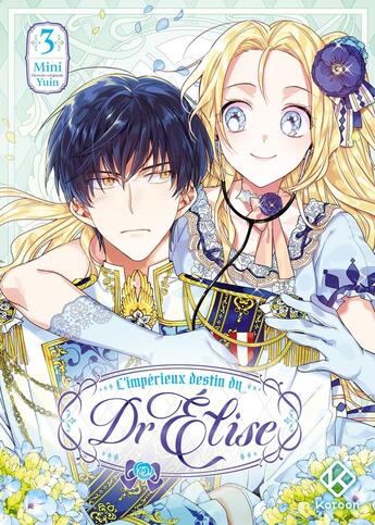 Couverture du livre « L'Impérieux Destin du Dr Elise - Tome 3 » de Mini et Yuin aux éditions Kotoon