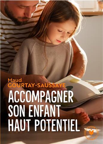 Couverture du livre « Accompagner son enfant haut potentiel » de Maud Gourtay-Saussaye aux éditions Marabout