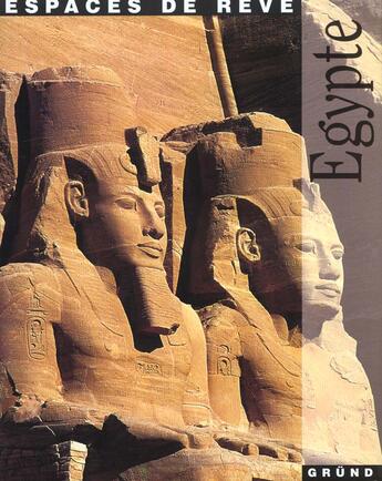 Couverture du livre « Egypte » de Brega Isabella et Giuseppe Ceccato et Marco Moretti aux éditions Grund