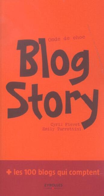 Couverture du livre « Blog story » de Fievet/Turrettini aux éditions Organisation