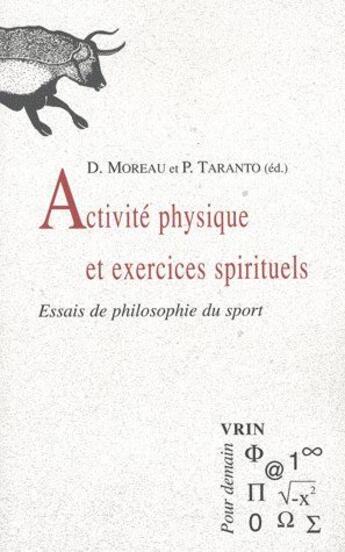 Couverture du livre « Activités physiques et exercices spirituels ; essais de philosophie du sport » de  aux éditions Vrin