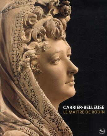 Couverture du livre « Carrier-Belleuse, le maître de Rodin » de  aux éditions Reunion Des Musees Nationaux