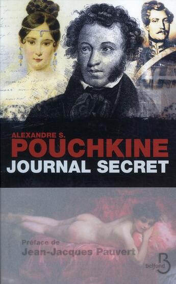 Couverture du livre « Journal secret (1836-1837) » de Alexandre Pouchkine aux éditions Belfond