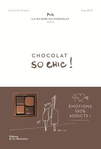 Couverture du livre « Chocolat so chic ! » de Serge Bloch et Corinne Decottignies aux éditions La Martiniere