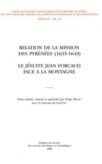 Couverture du livre « Relation de la mission des Pyrénées (1635-1649) ; la jésuite Jean Forcaud face à la montagne » de Serge Brunet aux éditions Cths Edition