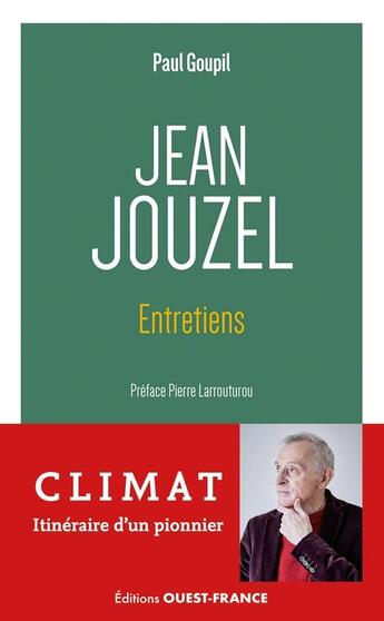 Couverture du livre « Jean Jouzel : entretiens » de Paul Goupil aux éditions Ouest France