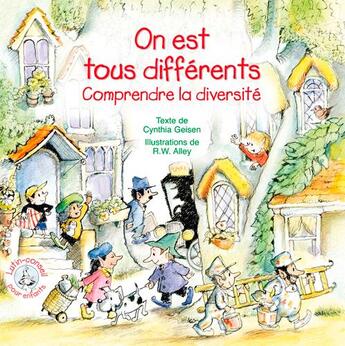 Couverture du livre « On est tous différents ; comprendre la diversité » de Cynthia Geisen et Robert W. Alley aux éditions Signe