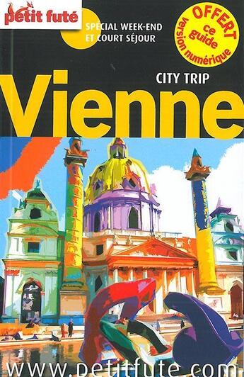 Couverture du livre « GUIDE PETIT FUTE ; CITY TRIP ; Vienne (édition 2014) » de  aux éditions Le Petit Fute