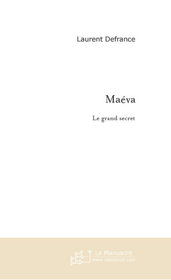 Couverture du livre « Maéva » de Laurent Defrance aux éditions Le Manuscrit